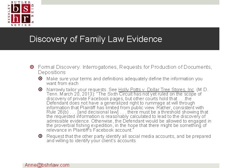 Discovery of Family Law Evidence Formal Discovery: Interrogatories, Requests for Production of Documents, Depositions