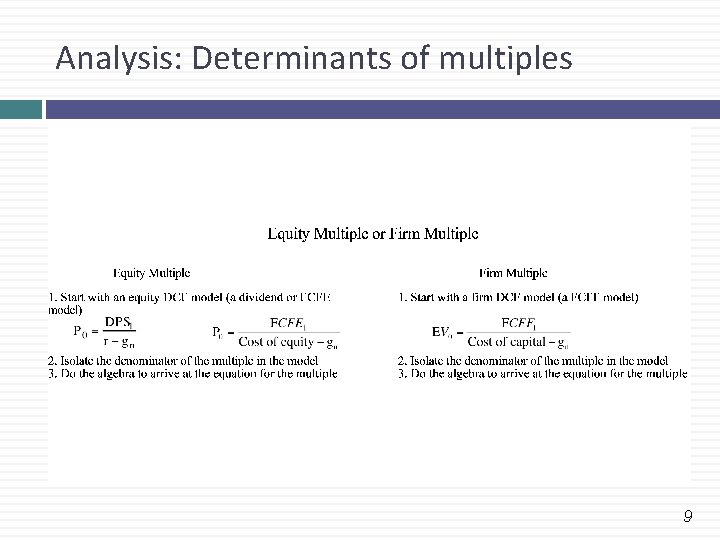 Analysis: Determinants of multiples 9 Analysis: Determinants of multiples 9