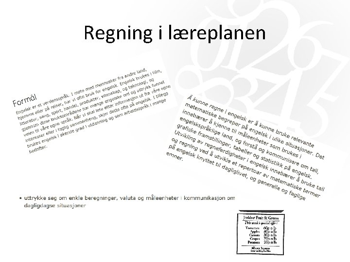 Regning i læreplanen Regning i læreplanen