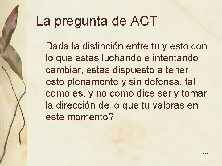 La pregunta de ACT Dada la distinción entre tu y esto con lo que La pregunta de ACT Dada la distinción entre tu y esto con lo que