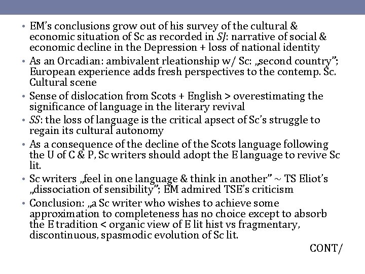  • EM’s conclusions grow out of his survey of the cultural & •