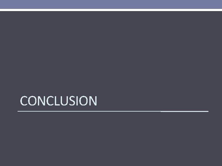 CONCLUSION 