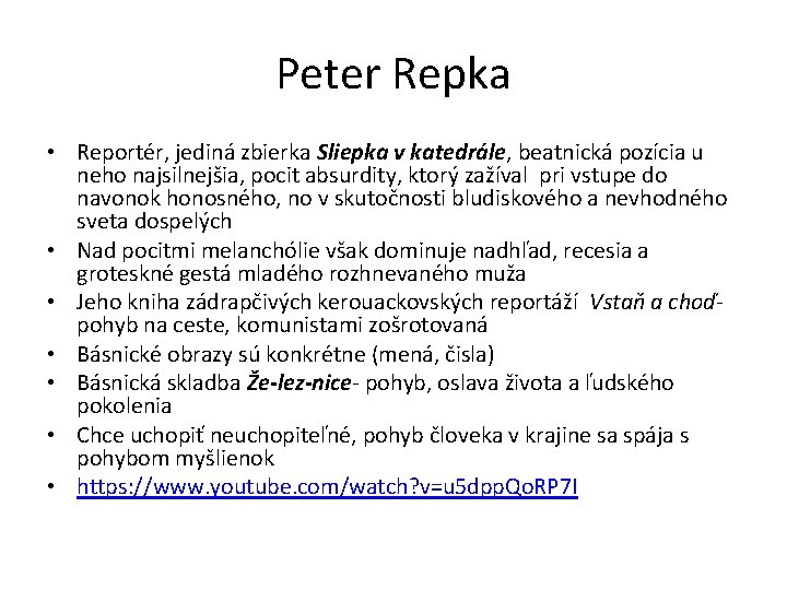 Peter Repka • Reportér, jediná zbierka Sliepka v katedrále, beatnická pozícia u neho najsilnejšia, Peter Repka • Reportér, jediná zbierka Sliepka v katedrále, beatnická pozícia u neho najsilnejšia,