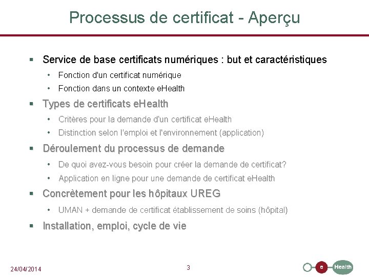 Processus de certificat - Aperçu § Service de base certificats numériques : but et