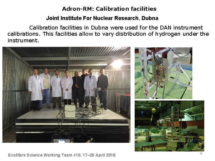 Adron-RM: Calibration facilities Joint Institute For Nuclear Research, Dubna Calibration facilities in Dubna were Adron-RM: Calibration facilities Joint Institute For Nuclear Research, Dubna Calibration facilities in Dubna were
