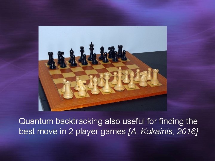 Quantum backtracking also useful for finding the best move in 2 player games [A,