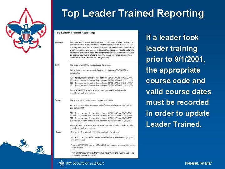 Top Leader Trained Reporting If a leader took leader training prior to 9/1/2001, the