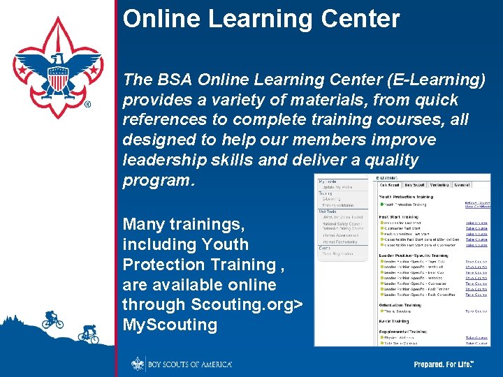 Online Learning Center The BSA Online Learning Center (E-Learning) provides a variety of materials,