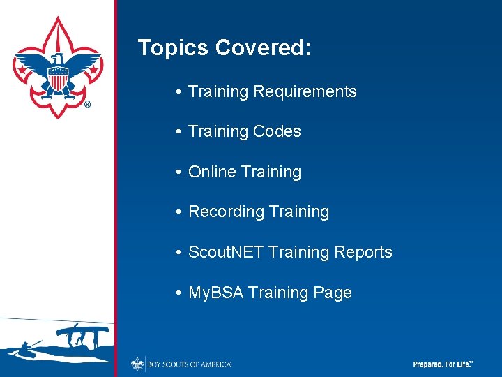 Topics Covered: • Training Requirements • Training Codes • Online Training • Recording Training
