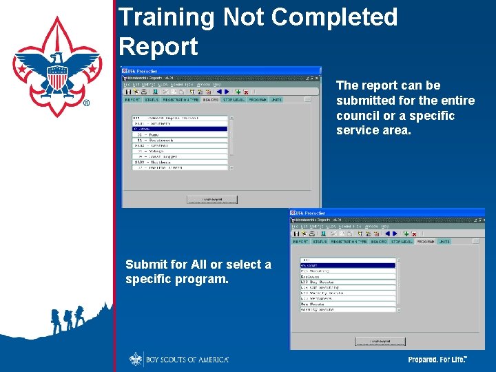 Training Not Completed Report The report can be submitted for the entire council or