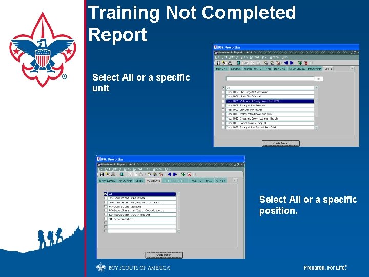 Training Not Completed Report Select All or a specific unit Select All or a