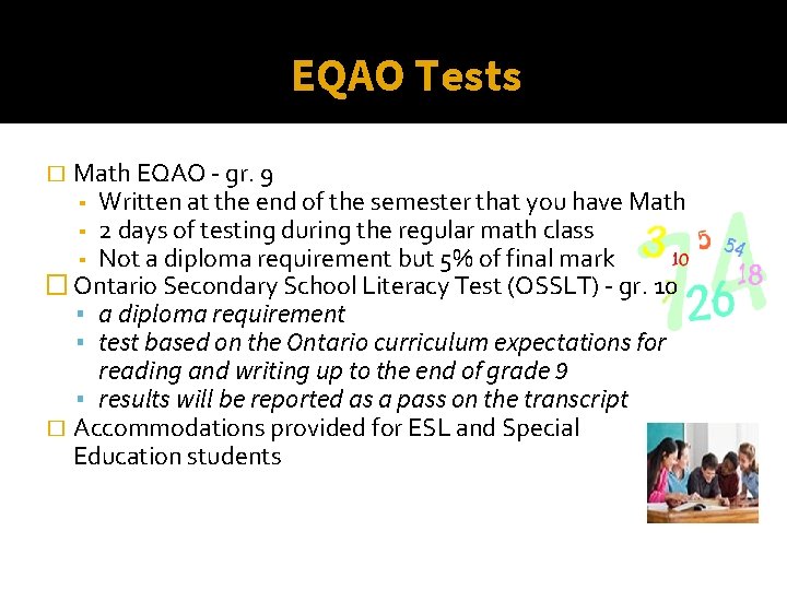 EQAO Tests Math EQAO - gr. 9 ▪ Written at the end of the