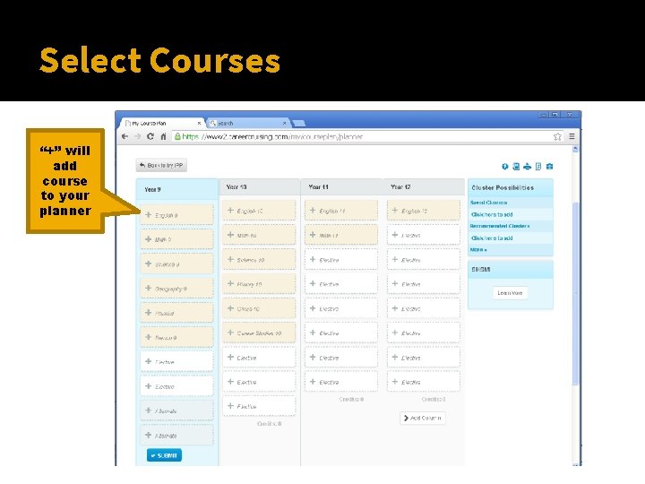 Select Courses “+” will add course to your planner 