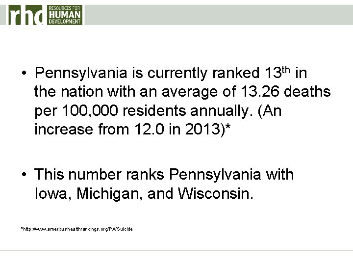  • Pennsylvania is currently ranked 13 th in the nation with an average