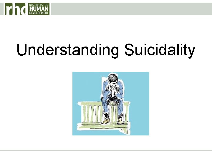 Understanding Suicidality 