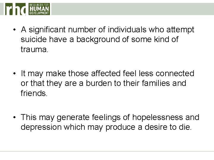 • A significant number of individuals who attempt suicide have a background of • A significant number of individuals who attempt suicide have a background of