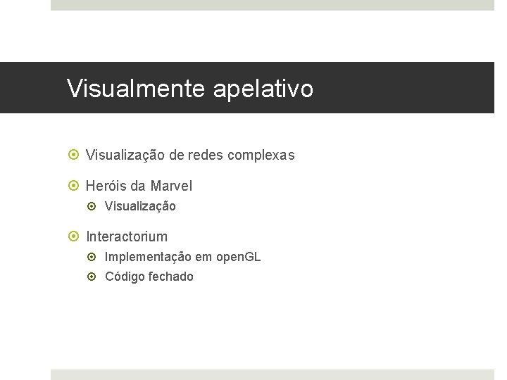 Visualmente apelativo Visualização de redes complexas Heróis da Marvel Visualização Interactorium Implementação em open.