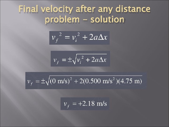 Final velocity after any distance problem - solution Final velocity after any distance problem - solution