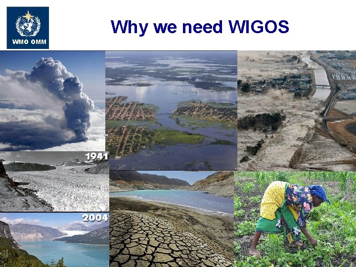 Why we need WIGOS WMO OMM 6 