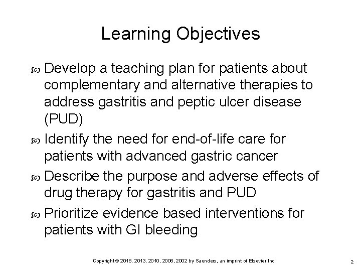 Learning Objectives Develop a teaching plan for patients about complementary and alternative therapies to