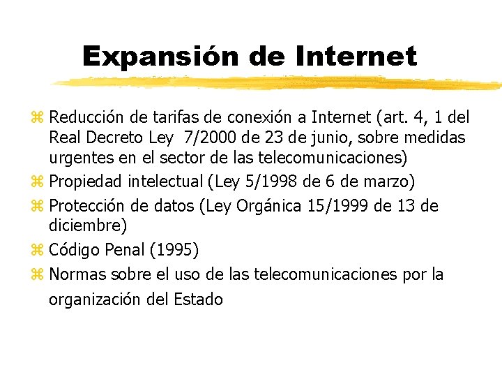 Expansión de Internet z Reducción de tarifas de conexión a Internet (art. 4, 1