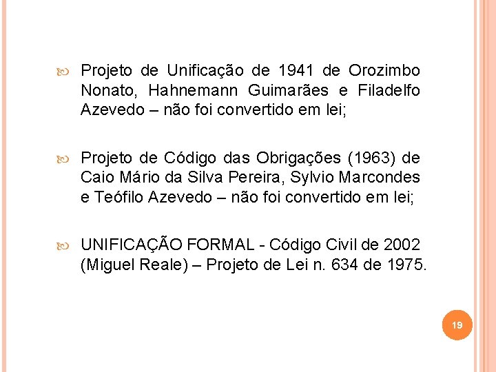  Projeto de Unificação de 1941 de Orozimbo Nonato, Hahnemann Guimarães e Filadelfo Azevedo