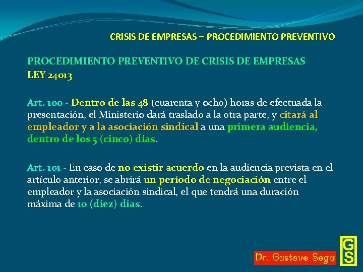 CRISIS DE EMPRESAS – PROCEDIMIENTO PREVENTIVO DE CRISIS DE EMPRESAS LEY 24013 Art. 100