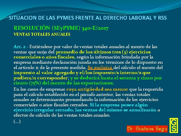 SITUACION DE LAS PYMES FRENTE AL DERECHO LABORAL Y RSS RESOLUCIÓN (SEy. PYME) 340