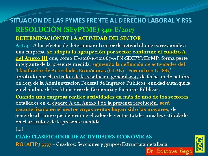 SITUACION DE LAS PYMES FRENTE AL DERECHO LABORAL Y RSS RESOLUCIÓN (SEy. PYME) 340