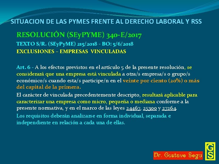 SITUACION DE LAS PYMES FRENTE AL DERECHO LABORAL Y RSS RESOLUCIÓN (SEy. PYME) 340