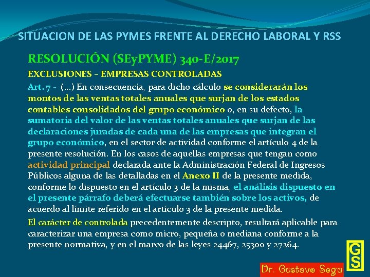 SITUACION DE LAS PYMES FRENTE AL DERECHO LABORAL Y RSS RESOLUCIÓN (SEy. PYME) 340