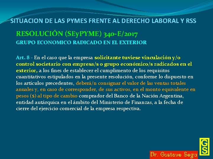 SITUACION DE LAS PYMES FRENTE AL DERECHO LABORAL Y RSS RESOLUCIÓN (SEy. PYME) 340