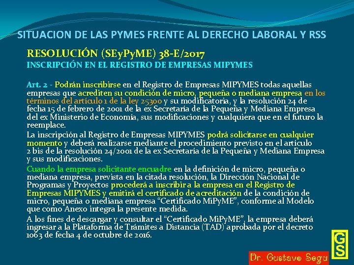 SITUACION DE LAS PYMES FRENTE AL DERECHO LABORAL Y RSS RESOLUCIÓN (SEy. Py. ME)