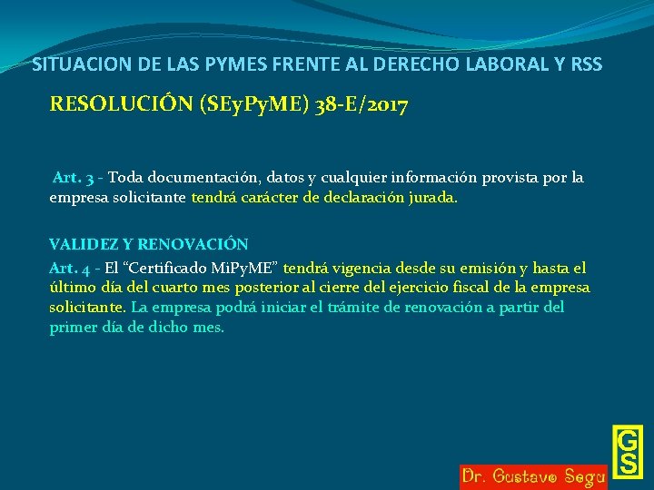 SITUACION DE LAS PYMES FRENTE AL DERECHO LABORAL Y RSS RESOLUCIÓN (SEy. Py. ME)