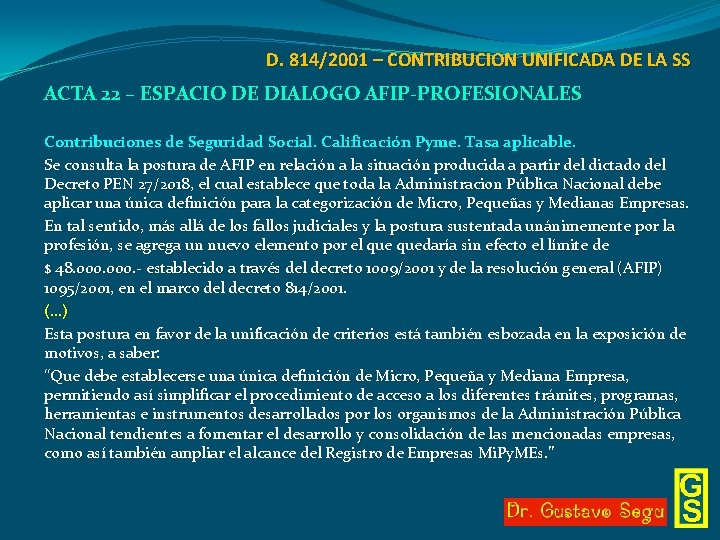 D. 814/2001 – CONTRIBUCION UNIFICADA DE LA SS ACTA 22 – ESPACIO DE DIALOGO