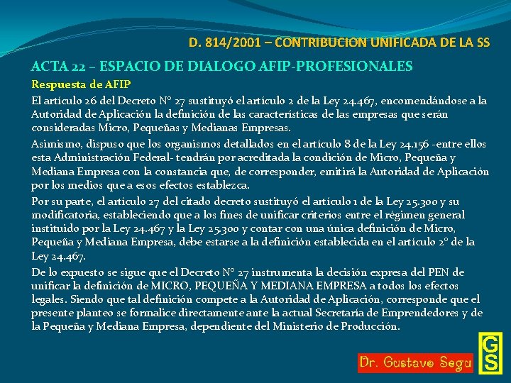 D. 814/2001 – CONTRIBUCION UNIFICADA DE LA SS ACTA 22 – ESPACIO DE DIALOGO