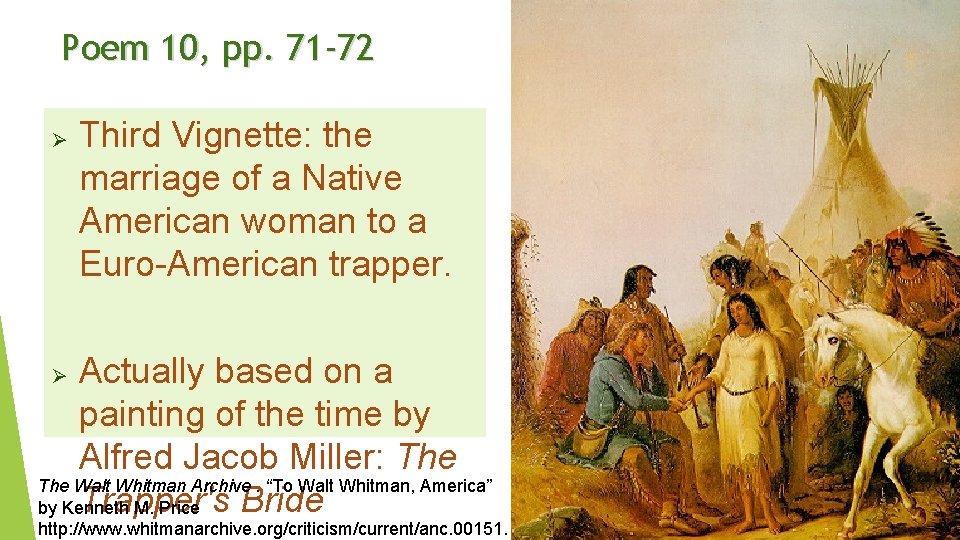 Poem 10, pp. 71 -72 Ø Third Vignette: the marriage of a Native American Poem 10, pp. 71 -72 Ø Third Vignette: the marriage of a Native American