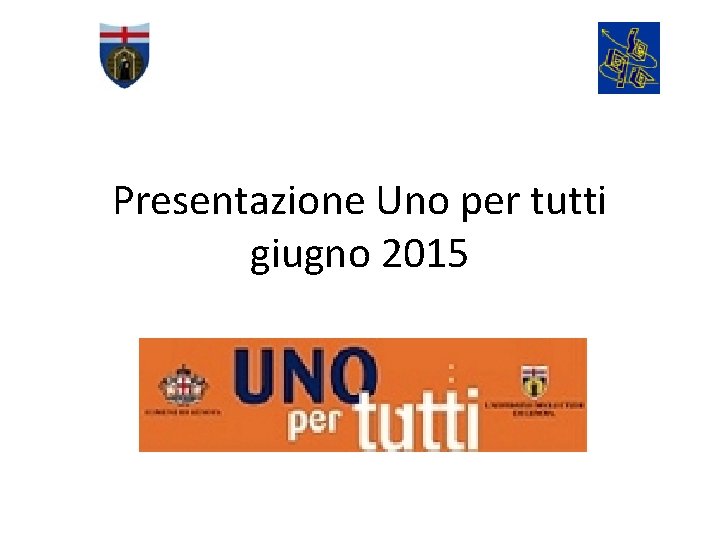 Presentazione Uno per tutti giugno 2015 