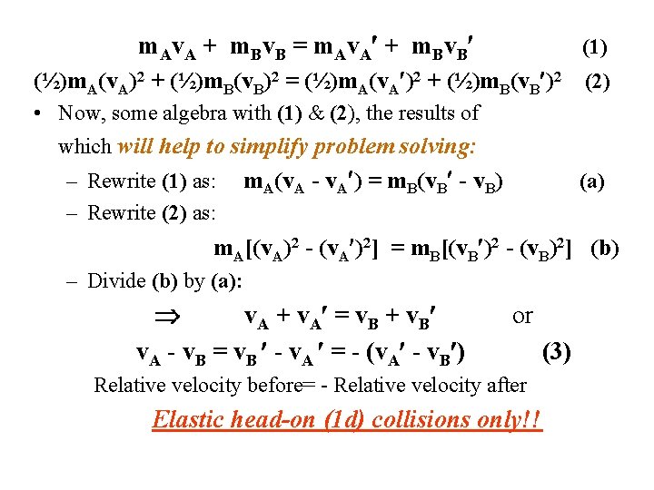 m. Av. A + m. Bv. B = m. Av. A + m. Bv.