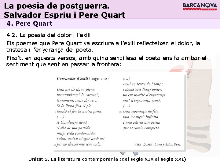 La poesia de postguerra. Salvador Espriu i Pere Quart 4. 2. La poesia del