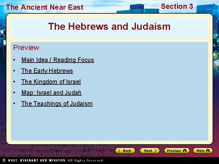 The Ancient Near East Section 3 The Hebrews and Judaism Preview • Main Idea
