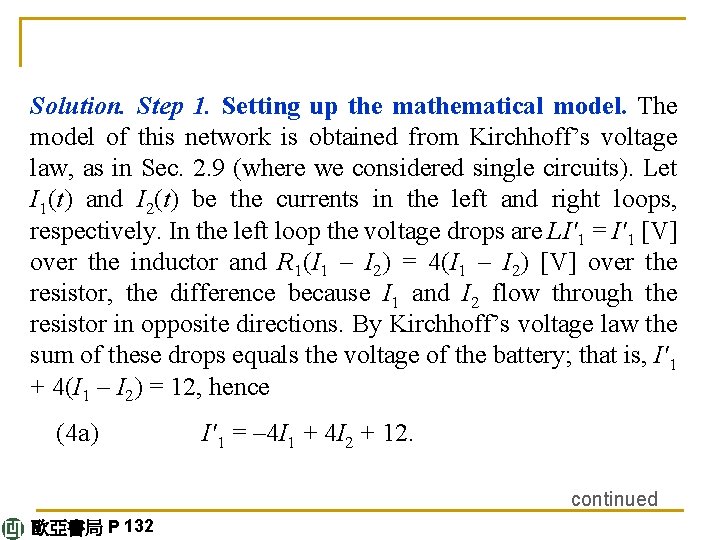 Solution. Step 1. Setting up the mathematical model. The model of this network is