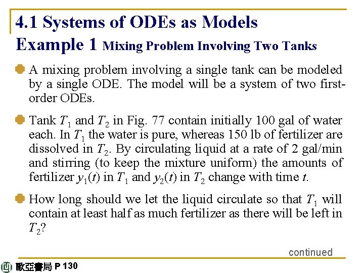 4. 1 Systems of ODEs as Models Example 1 Mixing Problem Involving Two Tanks