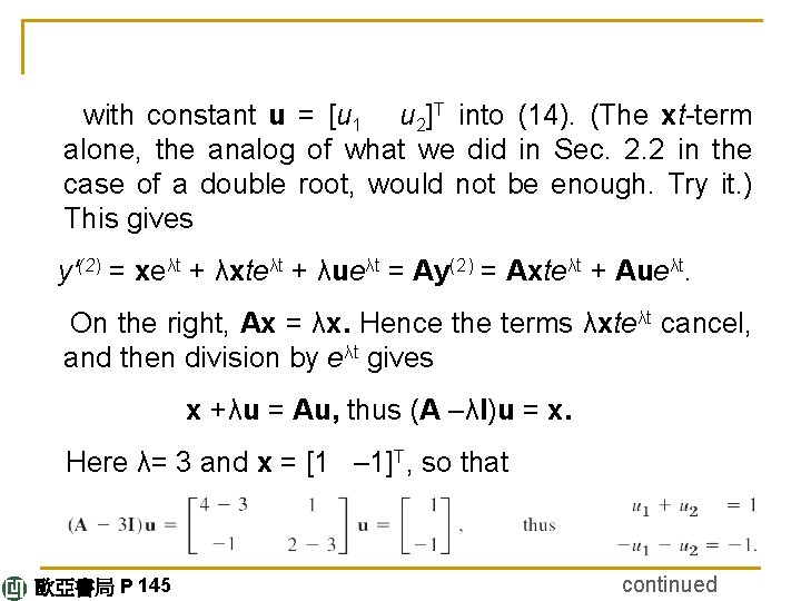  with constant u = [u 1 u 2]T into (14). (The xt-term alone,