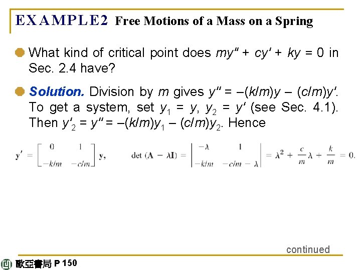 E X A M P L E 2 Free Motions of a Mass on