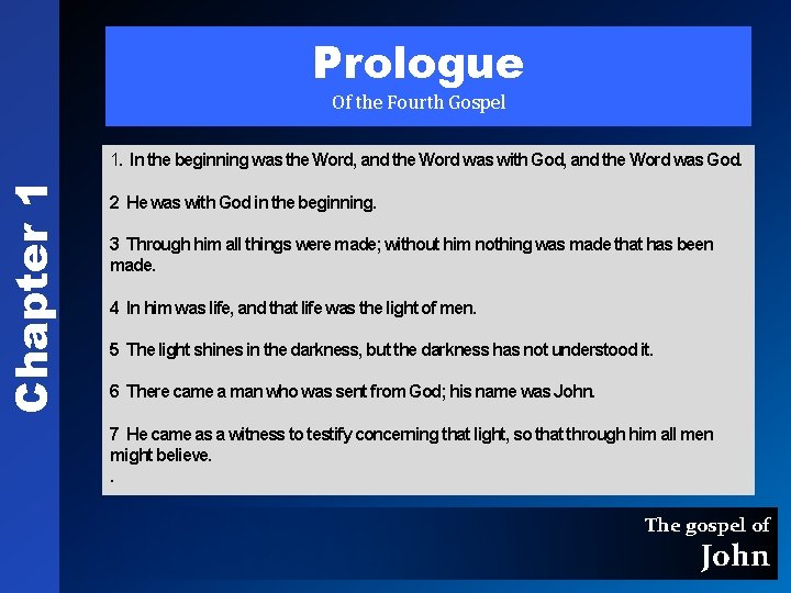 Chapter 1 Prologue Of the Fourth Gospel 1. In the beginning was the Word,