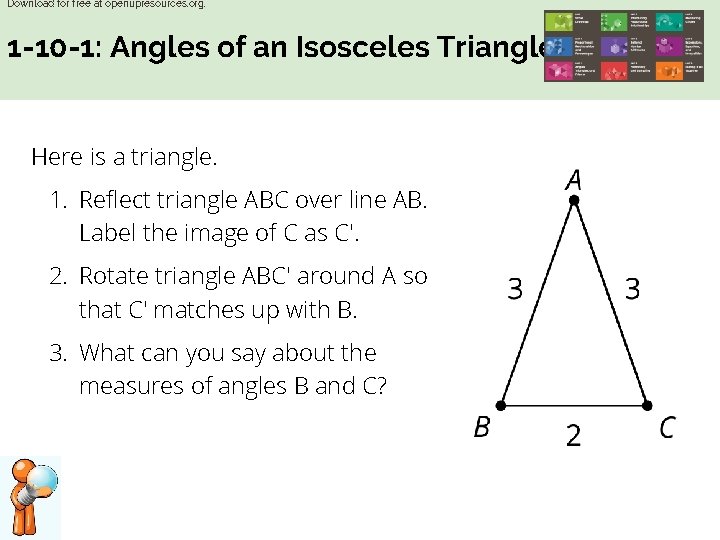 Download for free at openupresources. org. 1 -10 -1: Angles of an Isosceles Triangle