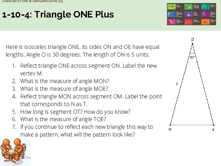 Download for free at openupresources. org. 1 -10 -4: Triangle ONE Plus Here is