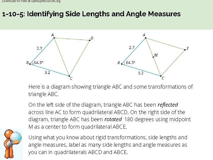 Download for free at openupresources. org. 1 -10 -5: Identifying Side Lengths and Angle