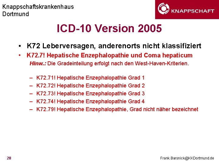 Knappschaftskrankenhaus Dortmund ICD-10 Version 2005 • K 72 Leberversagen, anderenorts nicht klassifiziert • K